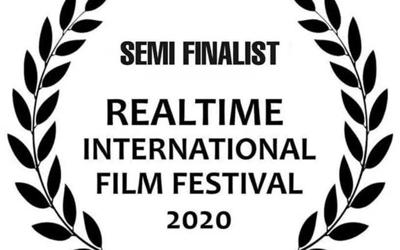 Semi-Finalist in Real-Time International Film Festival